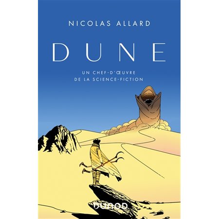 Dune : Un chef-d'oeuvre de la science-fiction