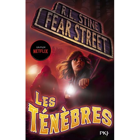 Fear street T.03 : Les ténèbres : Un film netflix : 12-14