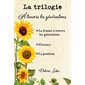 Trilogie : À travers les générations : La punition; Florence; La femme à travers les générations