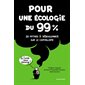 Pour une écologie du 99% : 20 mythes à déboulonner sur le capitalisme