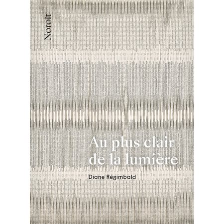 Au plus clair de la lumière : Poésie