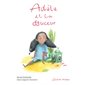 Adèle et la douceur : Audio inclus