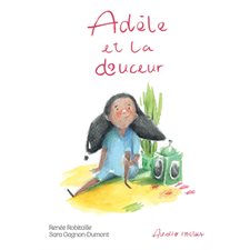 Adèle et la douceur : Audio inclus