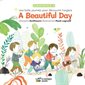 A beautiful day : Une belle journée pour découvrir l'anglais : Album musical
