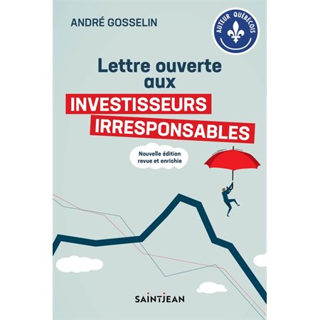 Lettre ouverte aux investisseurs irresponsables : Nouvelle édition revue et enrichie