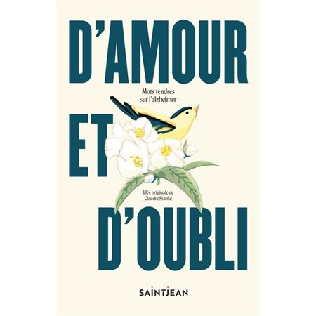 D'amour et d'oubli : Mots tendres sur l'Alzheimer