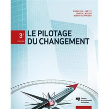 Le pilotage du changement : 3e édition