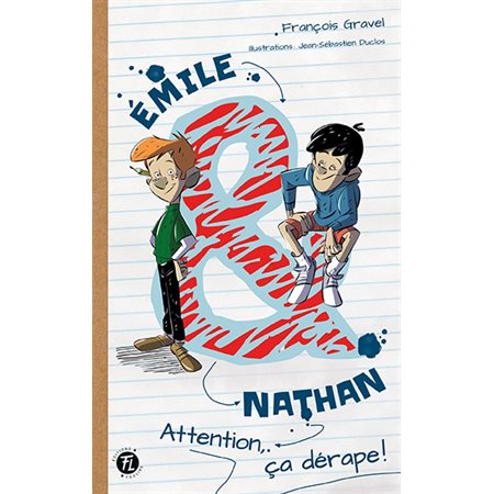 Attention, ça dérape ! : Émile et Nathan : 9-11