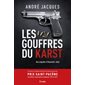 Les gouffres du Karst : Une enquête d'Alexandre Jobin