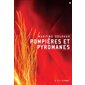 Pompières et pyromanes