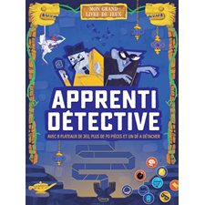 Apprenti détective : Mon grand livre de jeux : Avec 8 plateaux de jeu, plus de 70 pièces et 1 dé