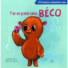 Beco l'ours : Petites histoires qui réchauffent le coeur : Couverture souple