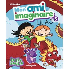 Mon ami imaginaire T.03 : Lilas : INT