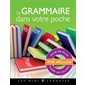 La grammaire dans votre poche (FP) : 100 règles pour ne plus faire de fautes : Les Mini Larousse