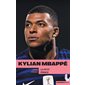 Kylian Mbappé : Le petit prince