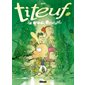Titeuf T.17 : La grande aventure : Bande dessinée