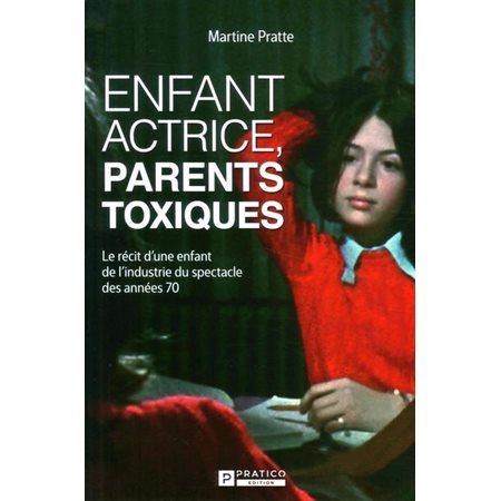 Enfant actrice, parents toxiques