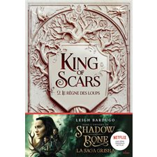 King of scars T.02 : Le règne des loups : 12-14