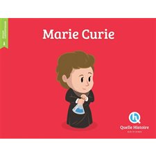 Marie Curie : Histoire jeunesse. Epoque contemporaine