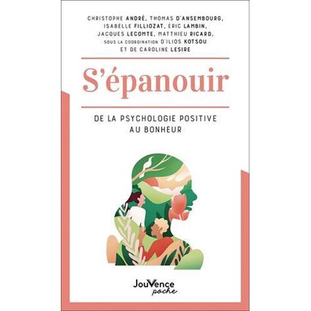 S'épanouir (FP) : De la psychologie positive au bonheur