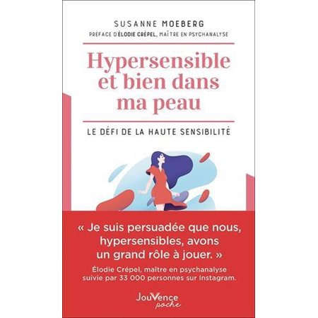 Hypersensible et bien dans ma peau (FP) : Le défi de la haute sensibilité