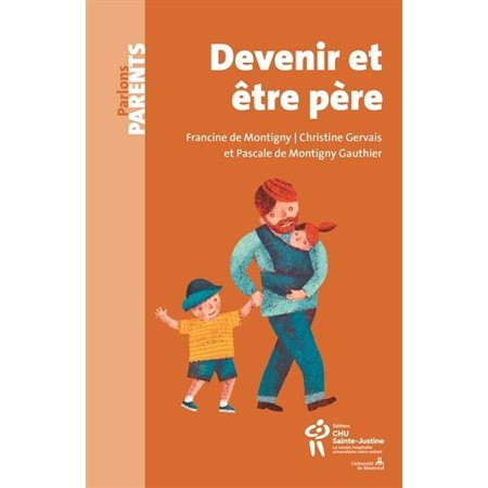 Devenir et être père : Parlons parents