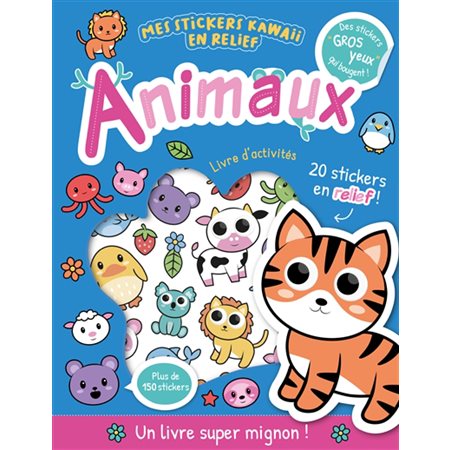 Animaux : Mes stickers kawaii en relief