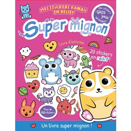 Super mignon : Mes stickers kawaii en relief