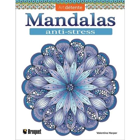 Anti-stress : Mandalas : Art détente : Snti-stress