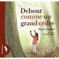 Debout comme un grand cèdre : Petit tonnerre