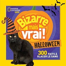 Bizarre mais vrai ! Halloween : 300 faits à glacer le sang