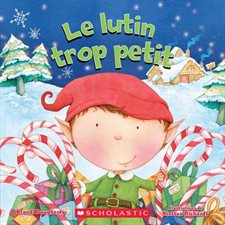 Le lutin trop petit : Cartonné