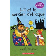 Lili et le sorcier détraqué