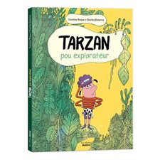 Tarzan, pou explorateur