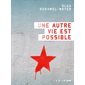 Une autre vie est possible