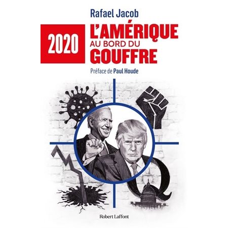 2020 : l'Amérique au bord du gouffre