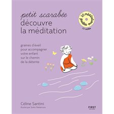 Petit scarabée découvre la méditation : 10 méditations guidées : CD inclus