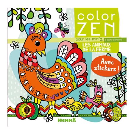 Les animaux de la ferme : Color zen. Pour les mini'z : Avec stickers !