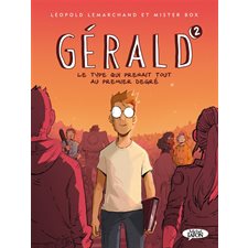 Gérald : le type qui prenait tout au premier degré T.02 : Bande dessinée