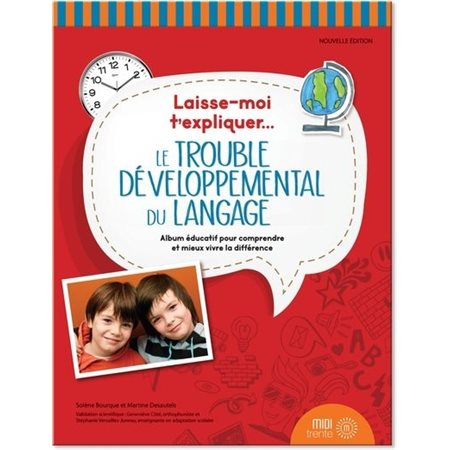 Laisse-moi t'expliquer ... Le trouble développemental du langage