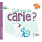 C'est quoi une carie ? : TiDoc'