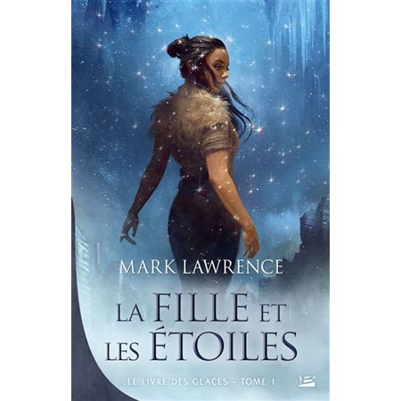 Le livre des glaces T.01 : La fille et les étoiles : FAN