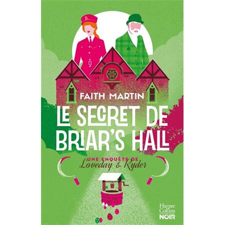 Une enquête de Loveday & Ryder T.04 : Le secret de Briar's Hall