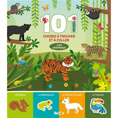 Les animaux : Mon premier cherche et colle : 101 choses à touver et à coller