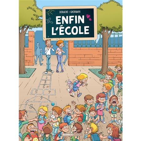 Enfin l'école T.01 : Bande dessinée