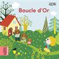 Boucle d'or : Les belles histoires des petits