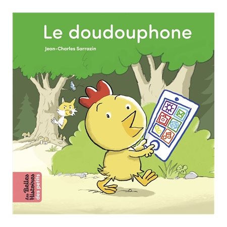 Le doudouphone : Les belles histoires des petits