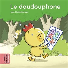 Le doudouphone : Les belles histoires des petits