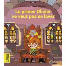 Le prince Olivier ne veut pas se laver : Les belles histoires
