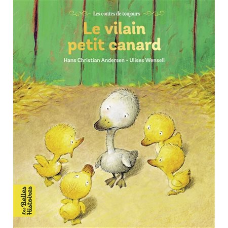 Le vilain petit canard : Les belles histoires